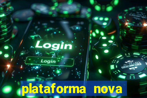 plataforma nova deposito minimo 1 real